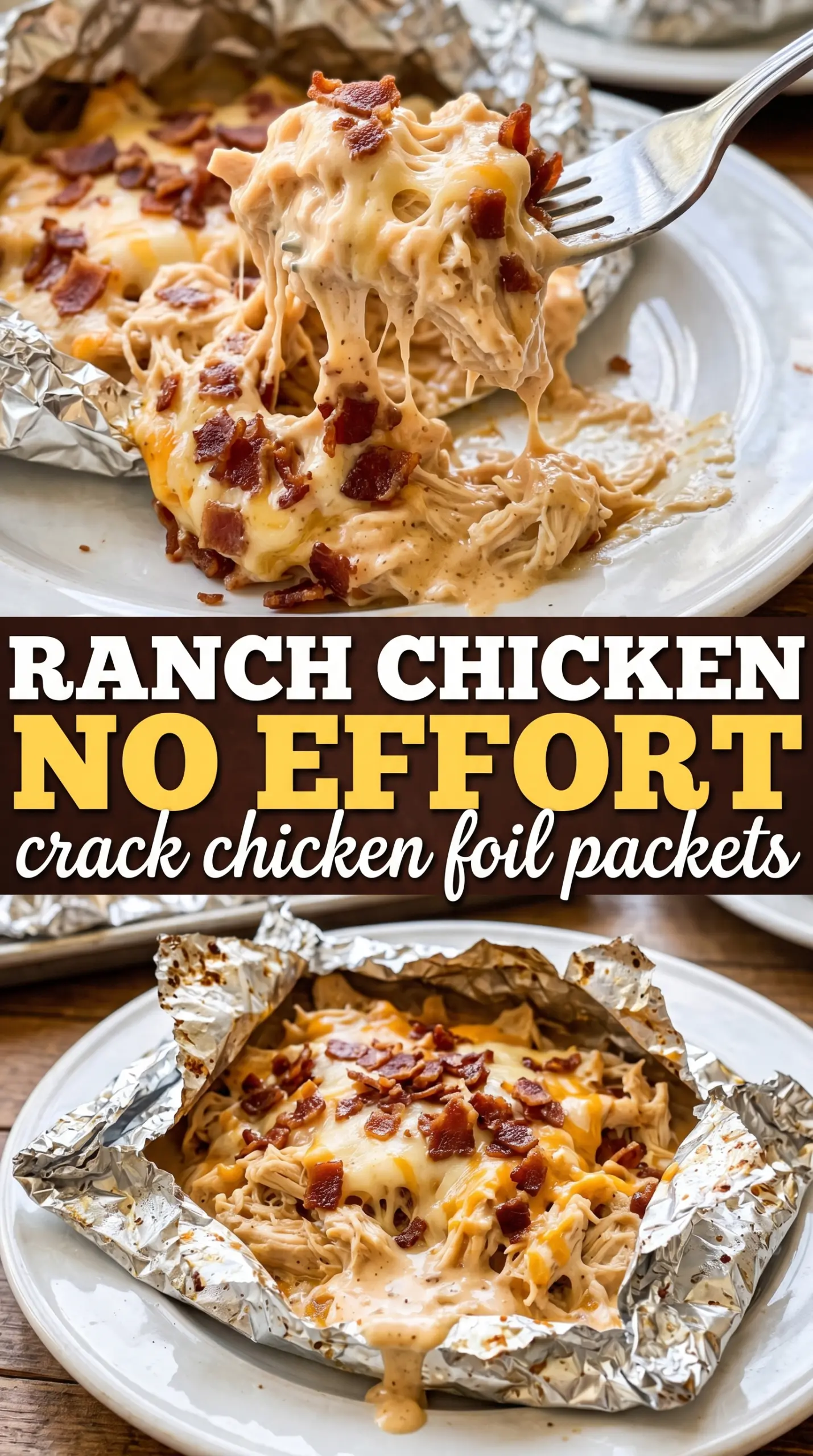 Crack Chicken Foil Packets creamy bacon ranch
