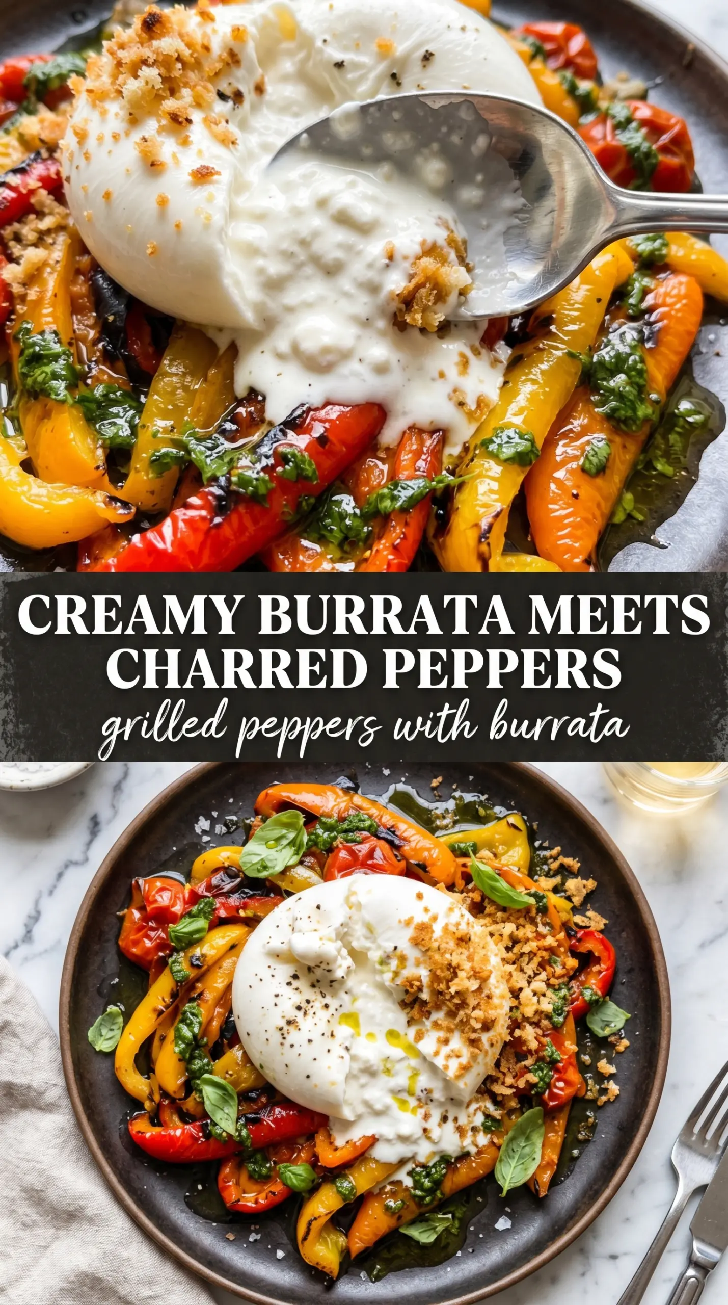 Grilled Marinated Peppers with Burrata and Breadcrumbs charred creamy crispy