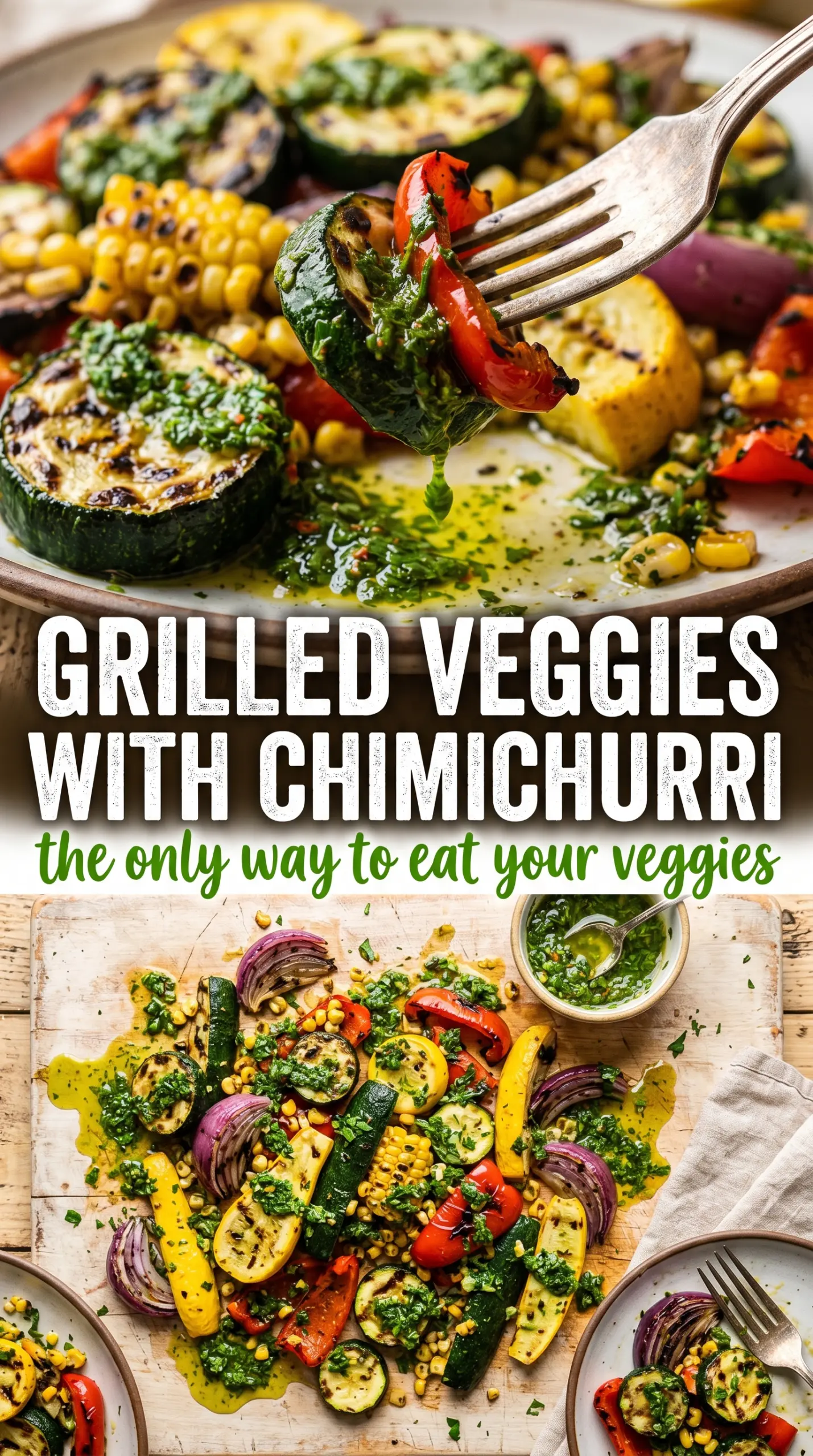 Grilled Veggies with Chimichurri Sauce smoky herby charred