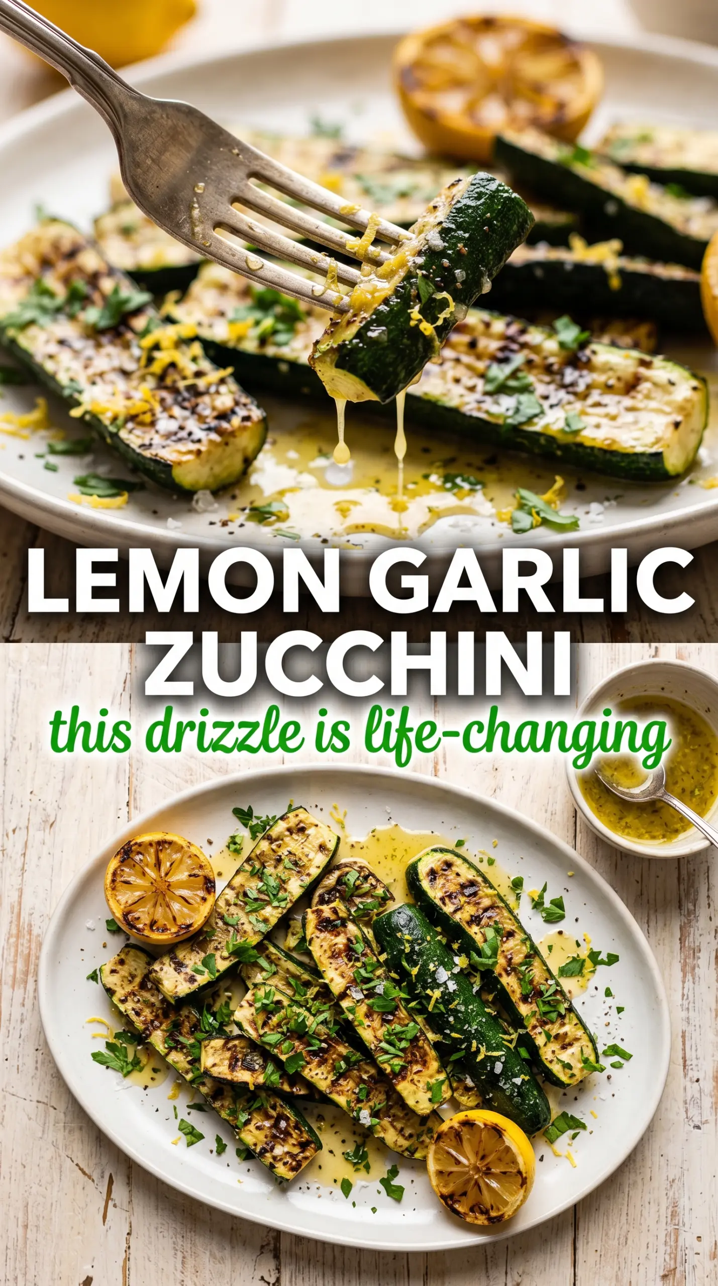 Grilled zucchini with lemon garlic drizzle, smoky bright