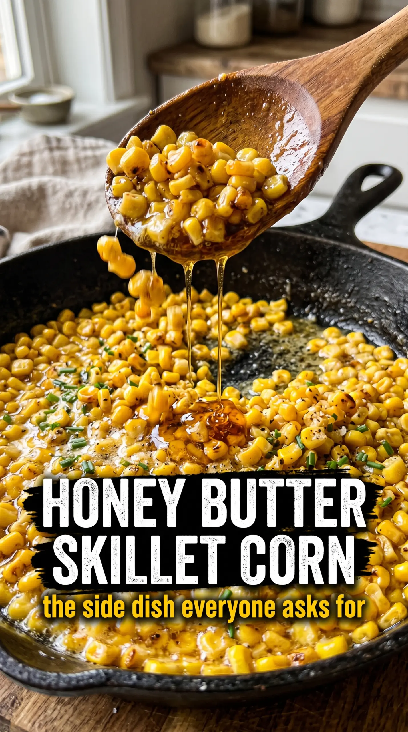 Honey Butter Skillet Corn sweet buttery skillet corn