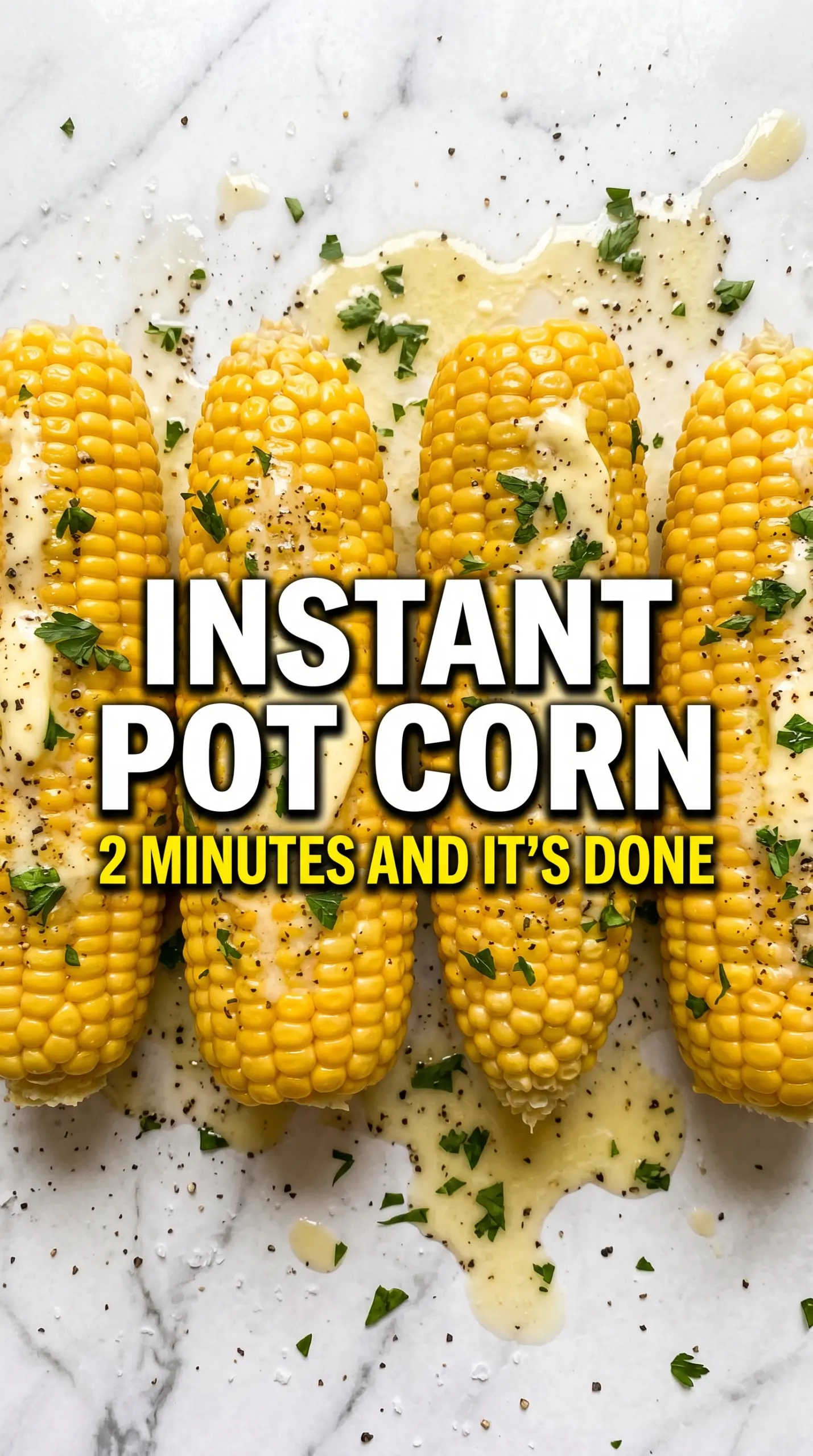 Instant Pot corn on the cob sweet buttery tender