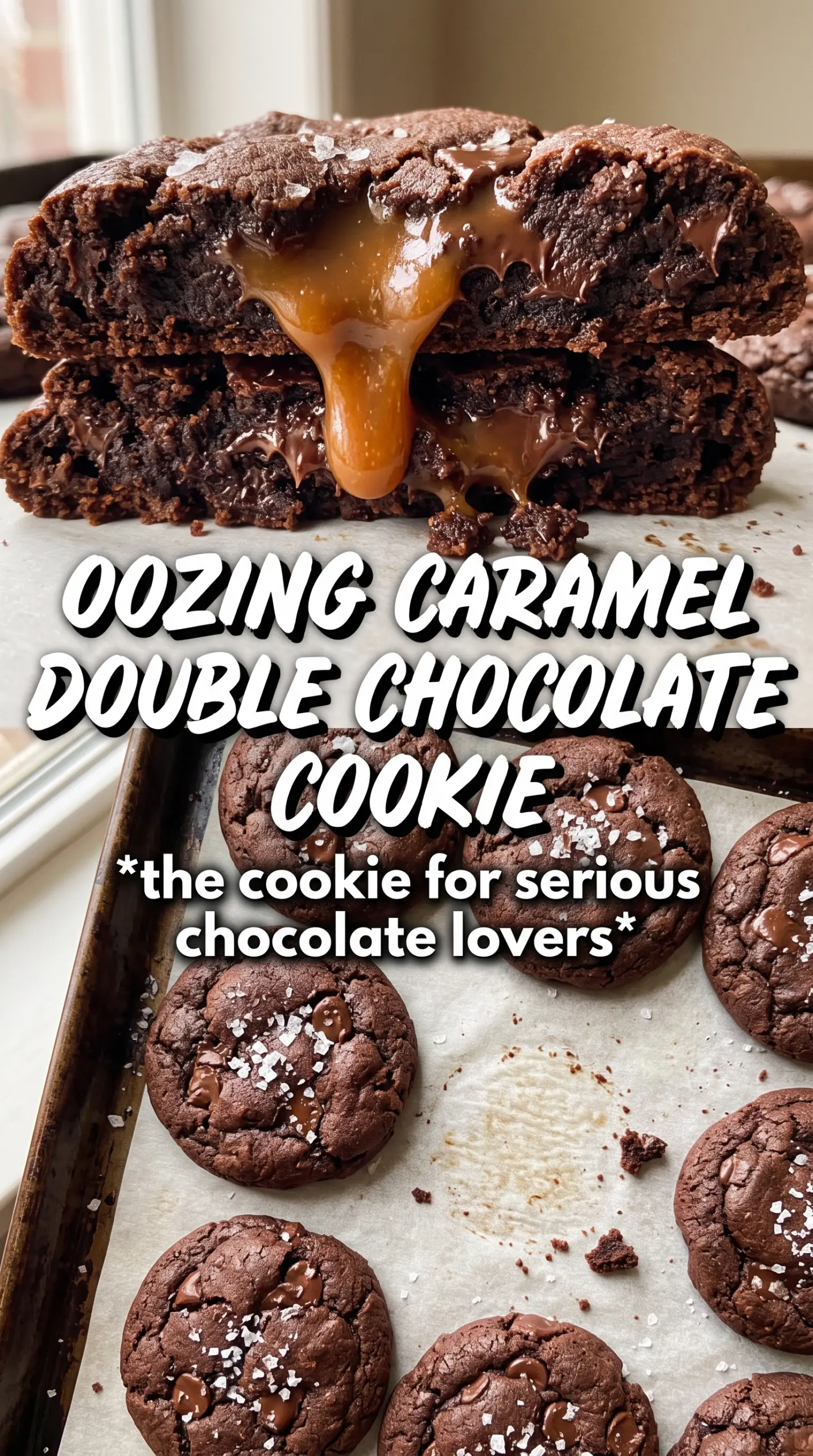 Double chocolate salted caramel cookies fudgy gooey salted