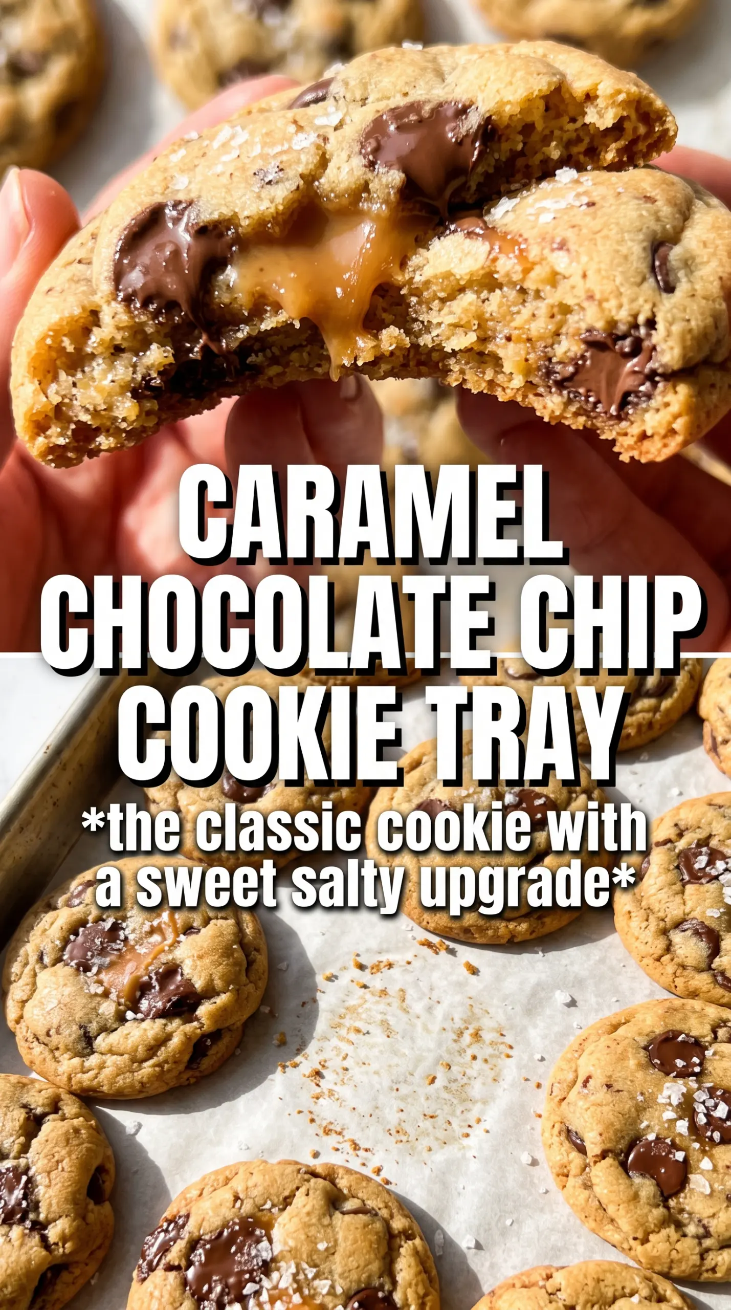 Salted caramel chocolate chip cookies golden chewy caramel